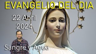 Evangelio Del Dia Hoy - Lunes 22 Abril 2024- Las Llama por Su Nombre -Sangre y Agua by Sangre y Agua 13,534 views 3 weeks ago 24 minutes