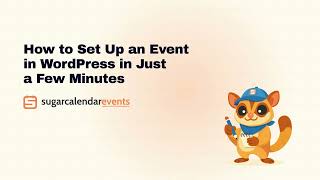 How to Create an Event in WordPress | WordPress Event Calendar | Sugar Calendar Events