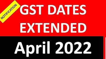 GSTR3B DATES EXTENDED FOR APRIL 2022 i NOTIFICATION I PMT 6 I CA SATBIR SINGH