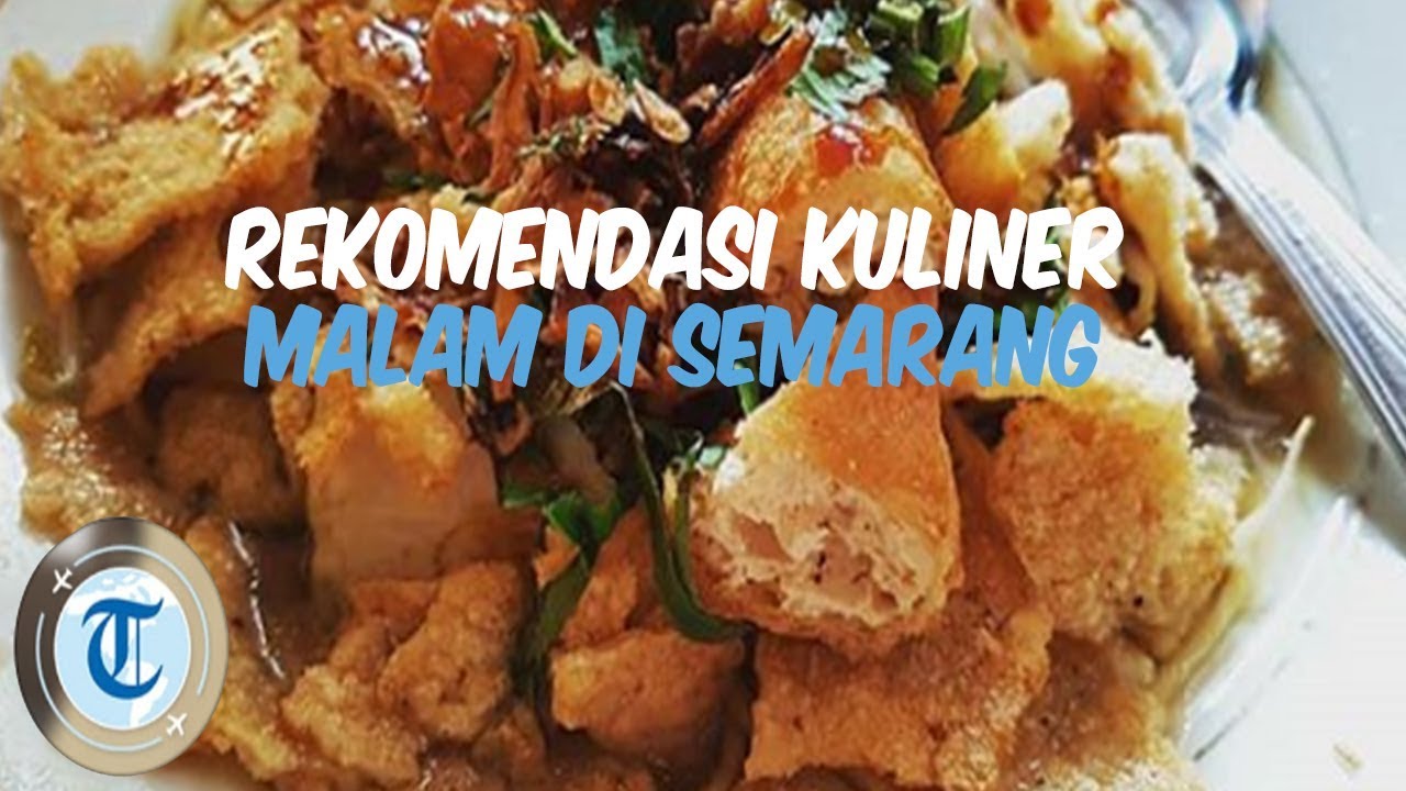 10 Tempat Kuliner  Malam  di Semarang Mulai Angkringan 