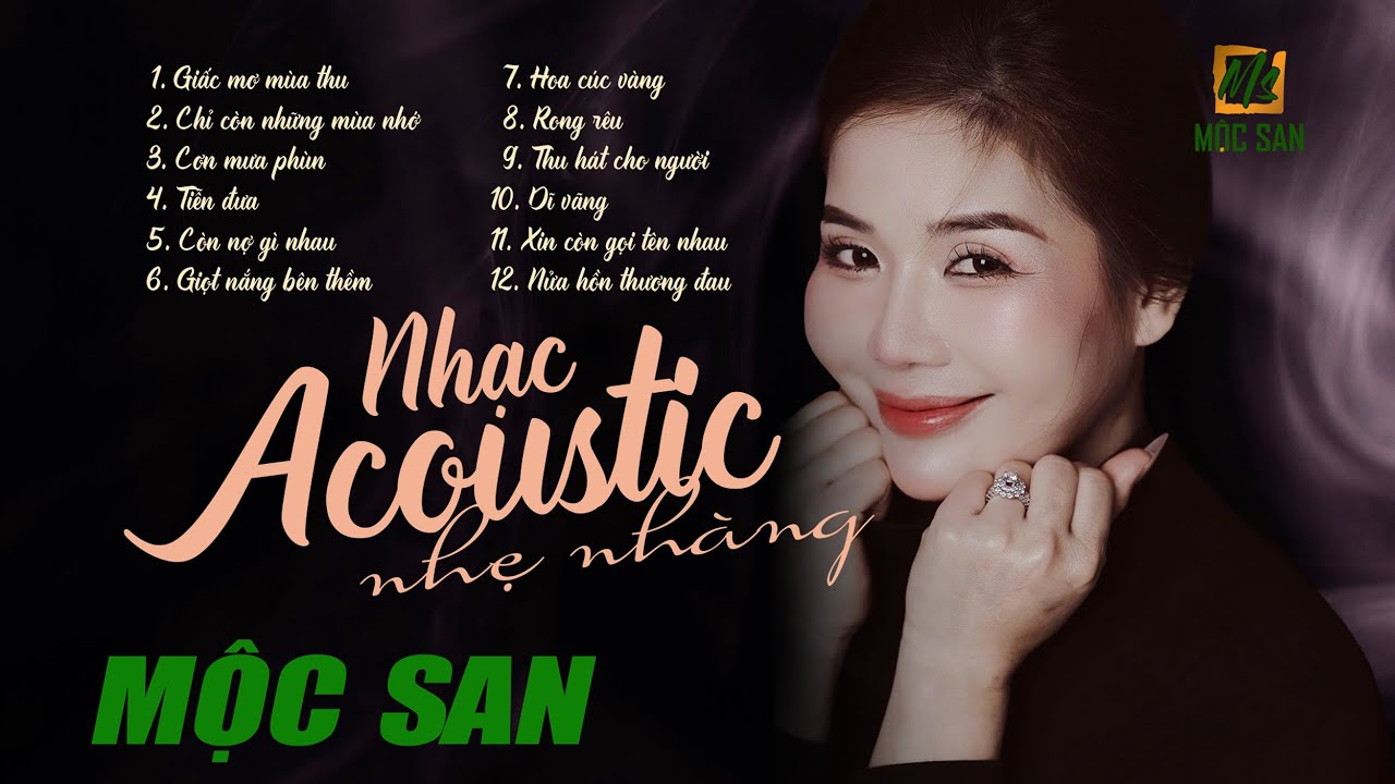 Nhạc Acoustic Mộc San 