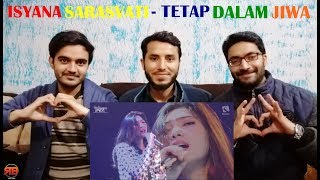 Reaction On: ISYANA SARASVATI - TETAP DALAM JIWA (LIVE)