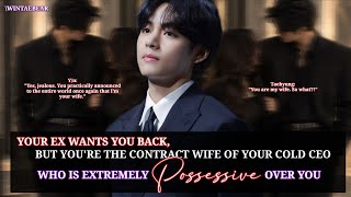 Your Ex Wants You Back But You're The Contract Wife Of Cold CEO Who's Extremely Possessive- #btsvff 