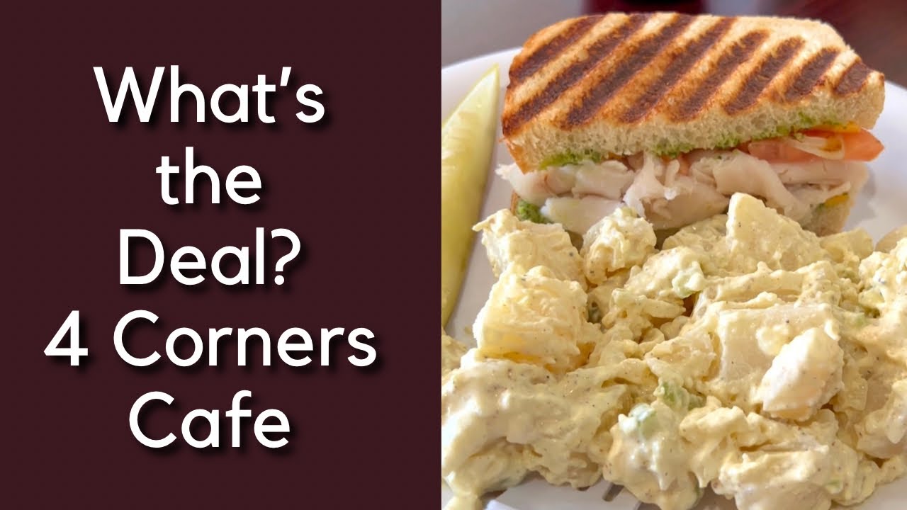 What’s the Deal? 4 Corners Cafe YouTube