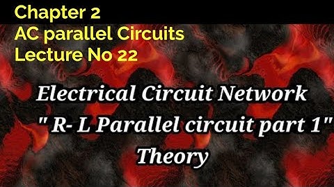 RL PARALLEL CIRCUIT THEORY