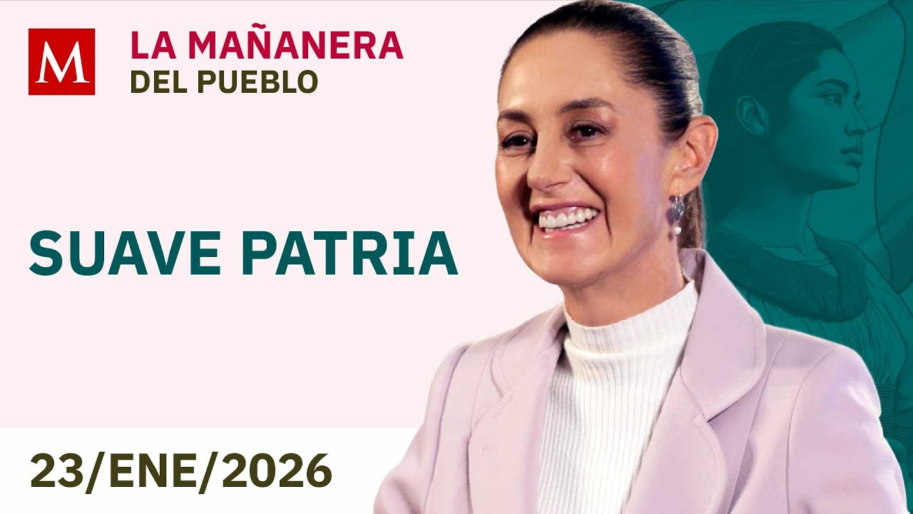 'La Mañanera del Pueblo' de HOY,  viernes 23 de enero de 2026