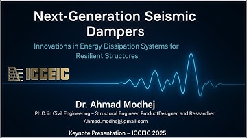 Revolutionary Visco-Hyperelastic & Viscoplastic Dampers for Seismic Energy Dissipation – ICCEIC 2025