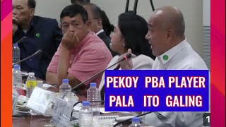 Senate Hearing ALYAS PEKOY PBA PLAYER GALING MANG BOLA