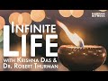 Krishna Das and Dr. Robert Thurman on Infinite Life - Pilgrim Heart Ep. 133