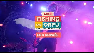 Esti Kornél - MiniFishing on Orfű 2021 (Teljes koncert)