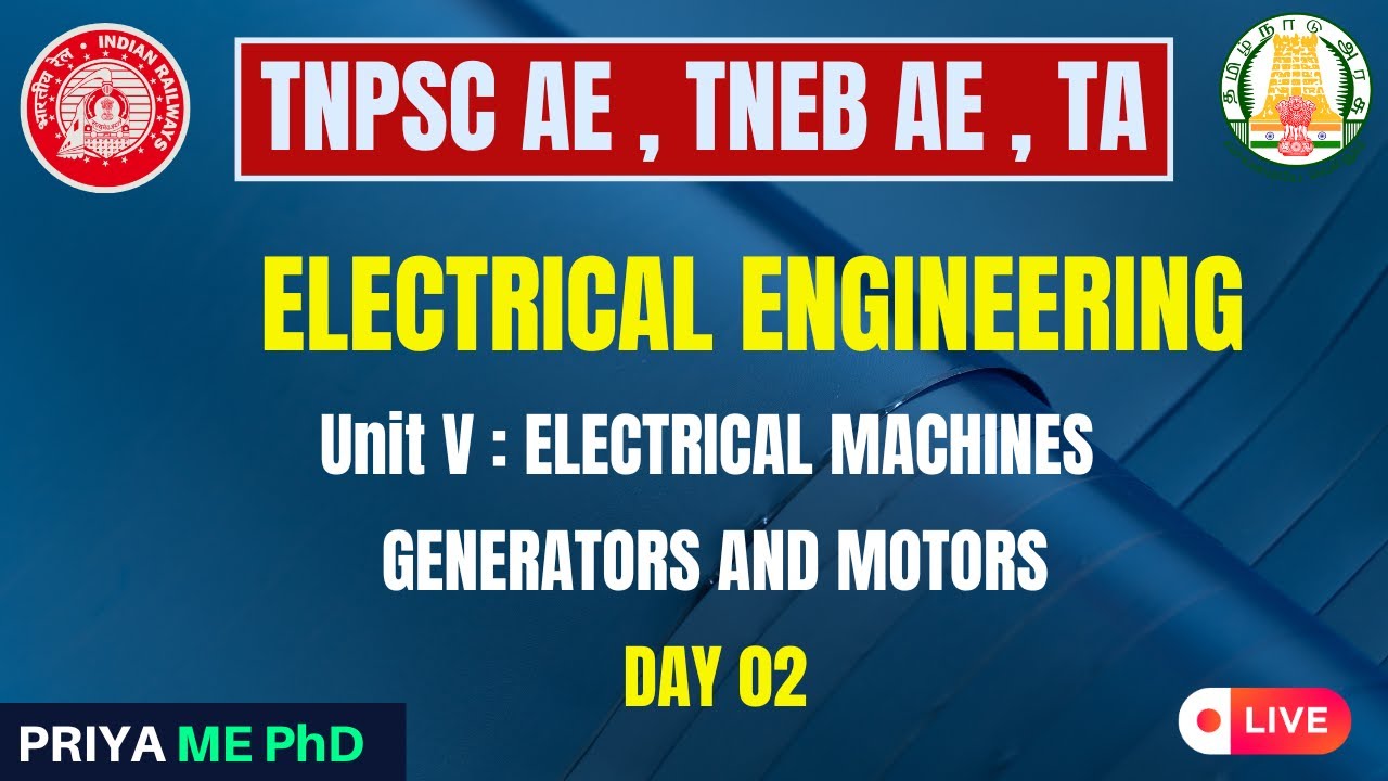 GENERATORS AND MOTORS | ELECTRICAL MACHINES | EEE | DAY 02 | IN TAMIL | TNPSC AE | TNEB AE ,TA | KTA