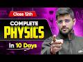 Complete Class 12 Physics In 10 Days 🔥| BEST 12th Board Plan | CBSE 2026 Exam