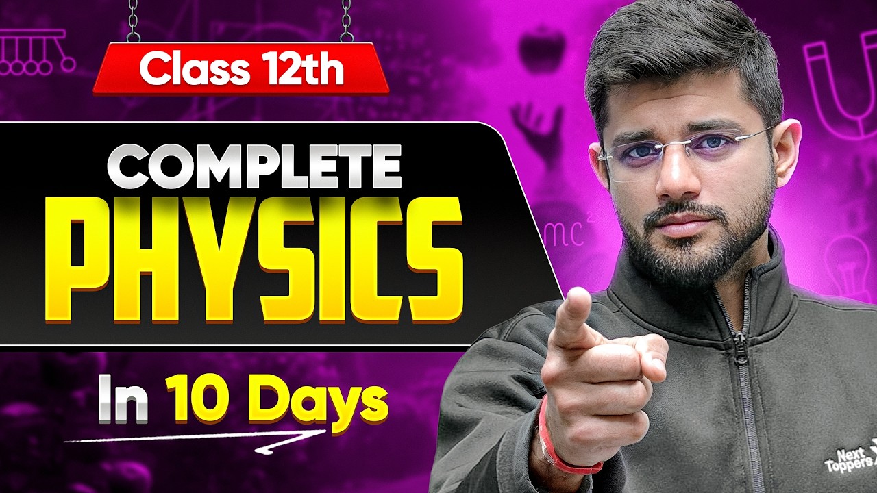 Complete Class 12 Physics In 10 Days 🔥| BEST 12th Board Plan | CBSE ...