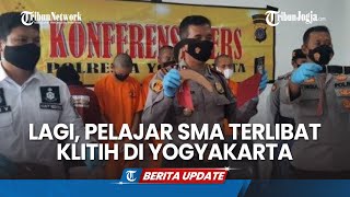 LAGI, PELAJAR SMA TERLIBAT KLITIH DI YOGYAKARTA