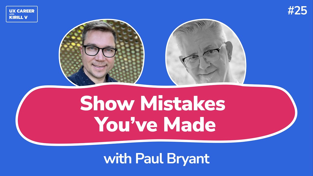 Mistakes We Make, Knowing Yourself, and Ageism Paul Bryant on Kirill V Podcast (25) YouTube