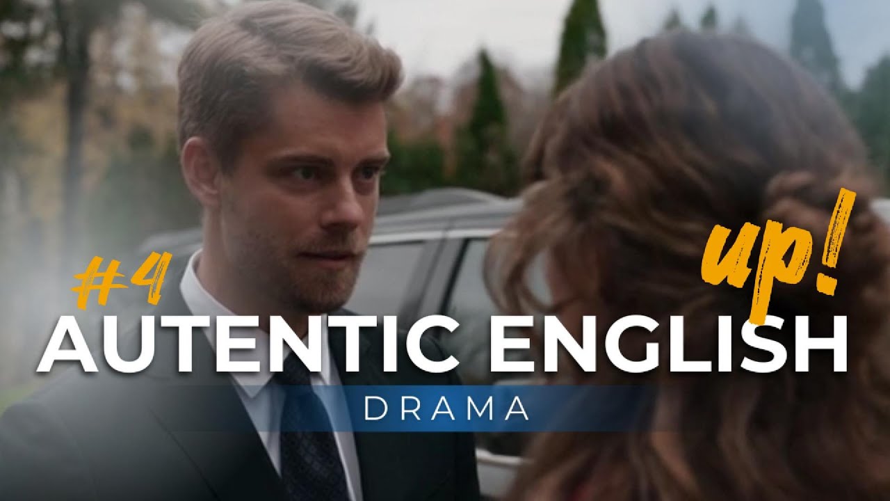 #4 Аутентичная драма на английском языке | Свободное владение английским за одну минуту