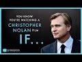 You Know It's a Christopher Nolan Movie IF...