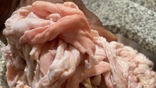 I’m pulling More Membranes  and Cleaning tons of Chitterlings!