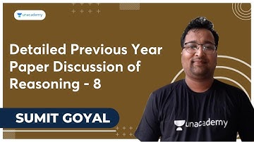 Detailed Previous Year Paper Discussion of Reasoning - 8 | Sumit Goyal | Unacademy Live - SSC Exams