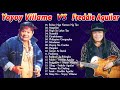 Freddie Aguilar VS Yoyoy Villame Songs Nonstop Songs || Freddie Aguilar, Yoyoy Villame Greatest Hits