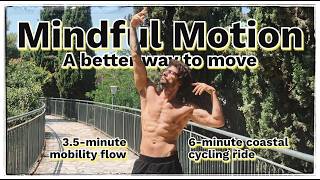 Mindful Motion #6: Mobility Flow & Coastal Ride