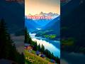 Switzerland🇨🇭 #swissalps #natureshorts #ytshorts
