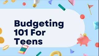 [Archived] Budgeting 101 For Teens