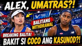 NAKAKAGULAT! 😱 Coco Gauff Umatras sa Wuhan Open — Ano ang Epekto kay Alex Eala 🇵🇭🎾