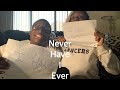 Never have i ever with ajgotbandz