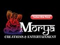 Morya creations  entertainment new channel  treser