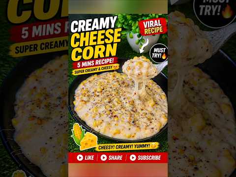 Creamy Cheese Corn Recipe 🌽🧀 | 5 Min Cheesy Snack 🤤 | Easy & Super Creamy Recipe #shorts