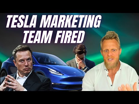 Why Tesla fired its entire marketing team in America