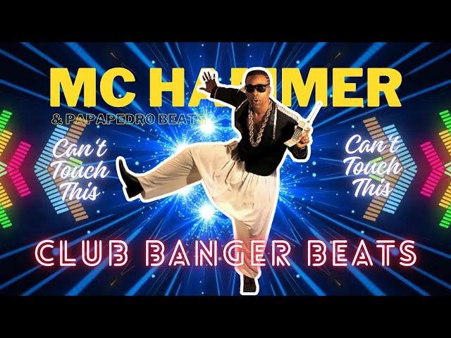 MC HAMMER u0026 PapaPedro Beats - CLUB BANGER BEATS - Can't Touch This class=