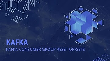 KAFKA CONSUMER RESET OFFSET