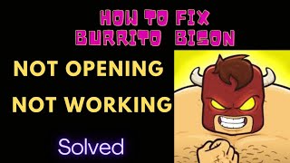 How to Fix Burrito Bison App Not Working / Not Opening Problem in Android & Ios || FING 24 screenshot 3