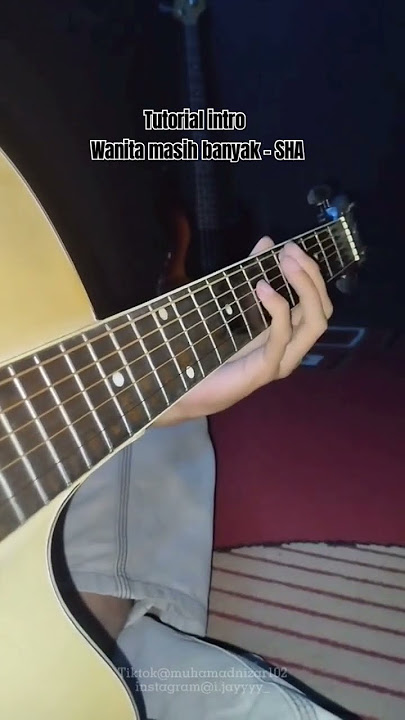 tutorial intro wanita masih banyak - SHA #tutorialgitar #introgitar #standherealone