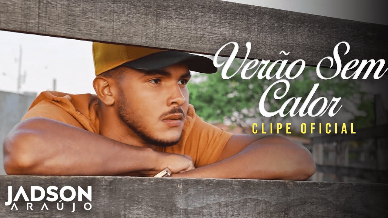 Jadson Araújo - Verão Sem Calor (part. Iguinho e Lulinha) (Clipe Oficial)
