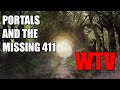 What You Need To Know About PORTALS And The MISSING 411