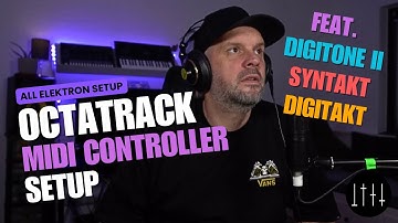 Octatrack + Midi Controller Setup feat. Digitone II & Syntakt & Digitakt