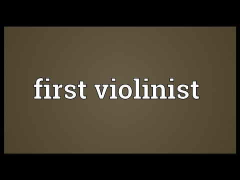 Video: First Violin: The Meaning Of Phraseological Units, Synonyms And Interpretation