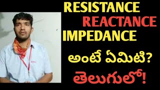What Is Resistance Reactance Impedances Explained Defined In Telugu 2020