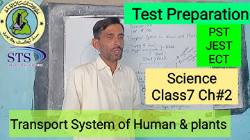 Science class7 Ch2 | PST JEST Test Preparation | Transport System of Human & plants