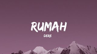 Dere - Rumah (Lyrics)