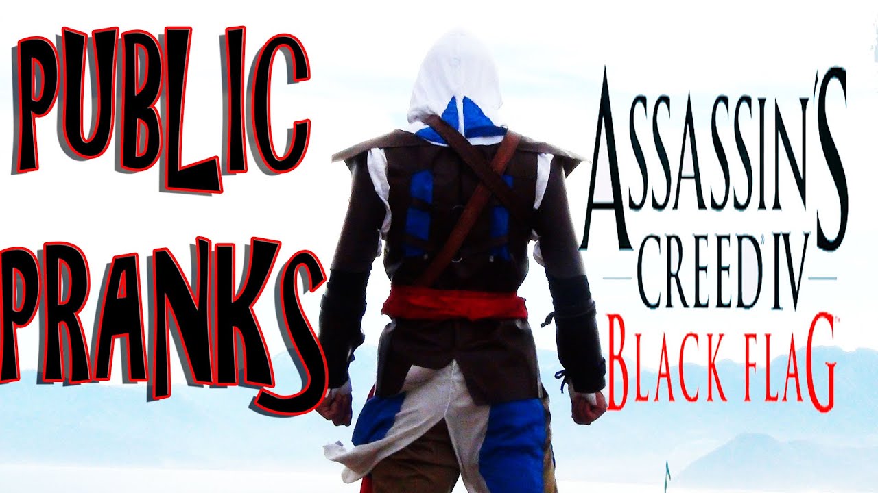 Assassin S Creed 4 Black Flag Real Life Pranks Public Trolling Youtube
