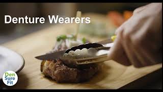 Denture wearers, eat & drink what you want