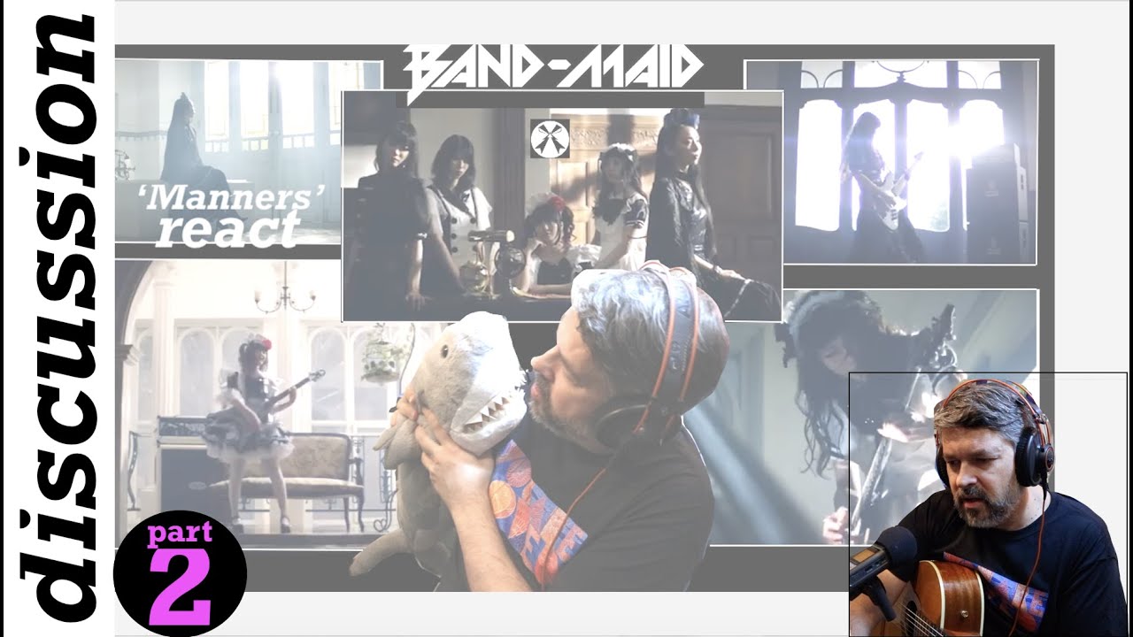 pt2 "Manners" | New Band Maid Song! ~ discussion pt2 "Manners" | New Band Maid Song! ~ discussion