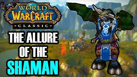The Allure of the Shaman: A Discussion on Playing a Fresh 60 Shaman w/ Defcamp | Classic WoW
