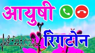 Aayushi Ji Call Uthaen Aayushi Name Caller Tune Ringtone Aayushi Name Status