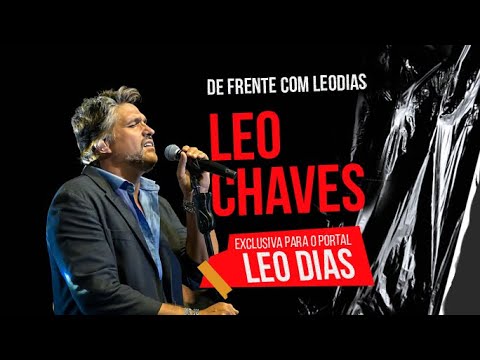 Leo Chaves revela por que ficou cinco anos sem fazer shows abertos
