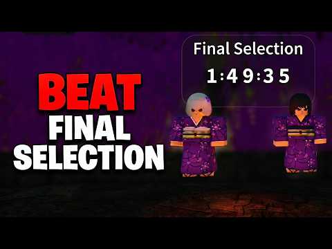 How to Beat FINAL SELECTION in Slayers 2 | Full Guide | All Quests